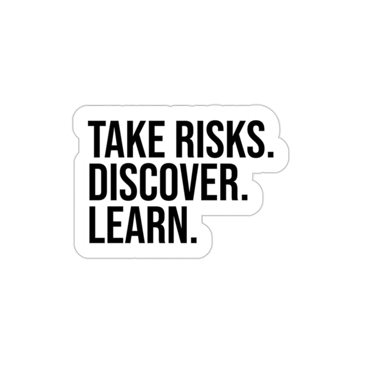 Take Risks, Discover, and Learn - Shop Inspiring Vinyl Sticker #size_2x2-inches