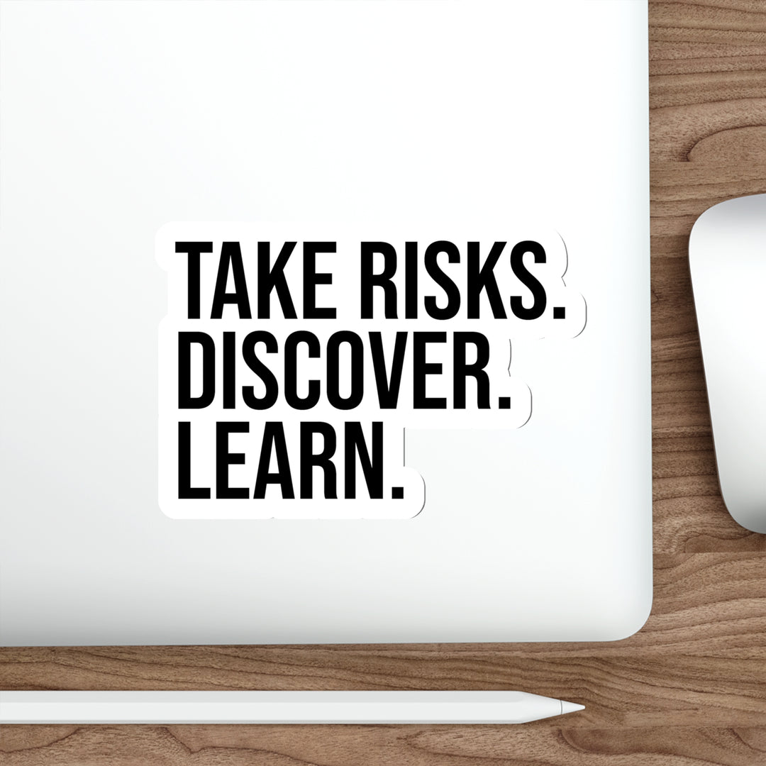 Take Risks, Discover, and Learn - Shop Inspiring Vinyl Sticker #size_6x6-inches