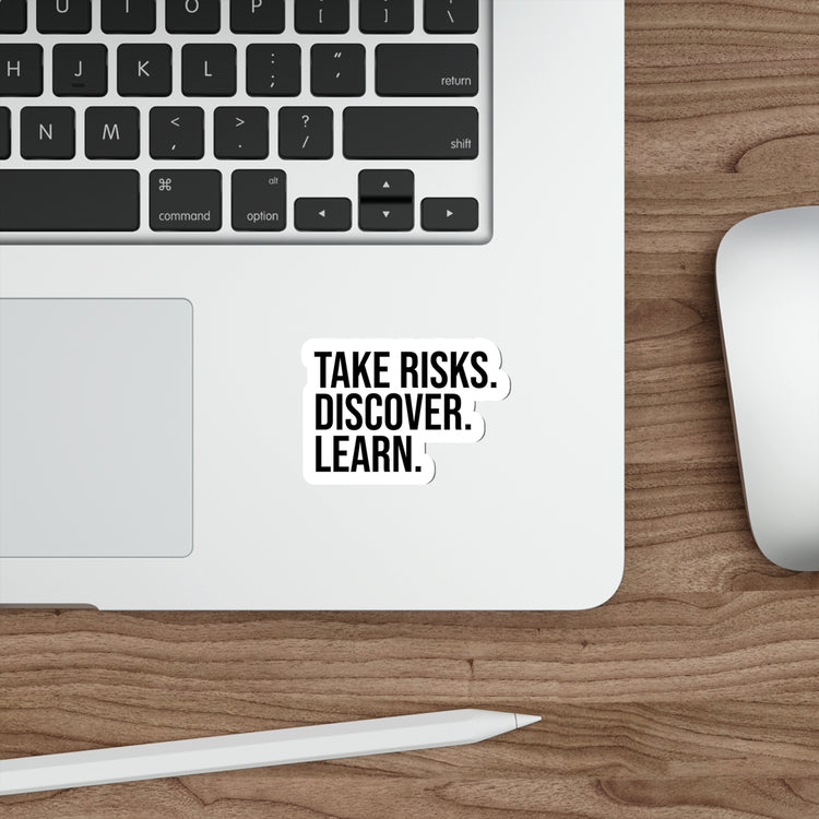 Take Risks, Discover, and Learn - Shop Inspiring Vinyl Sticker #size_3x3-inches