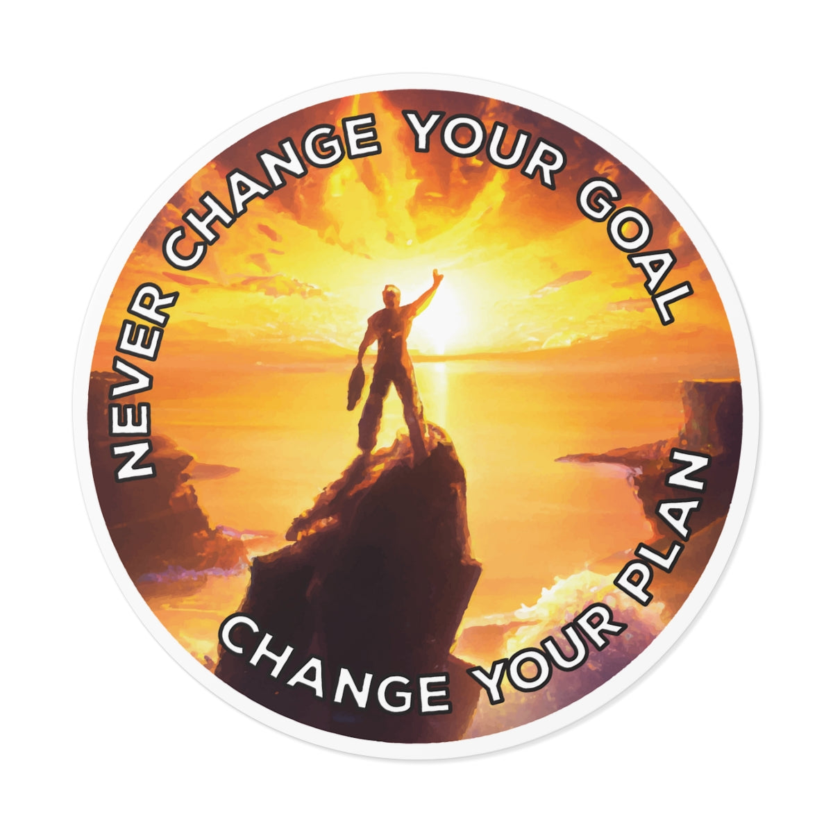 Never change your goal - Round Vinyl Sticker #size_4x4-inches