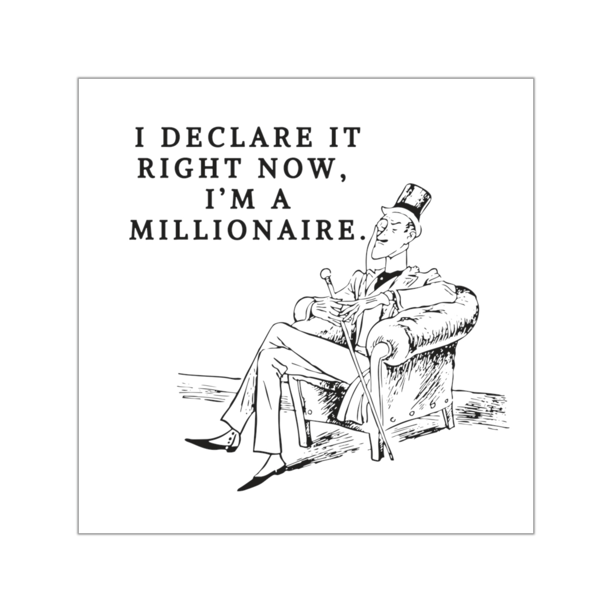 I'm a millionaire sticker | Shop strong millionaire quotes 