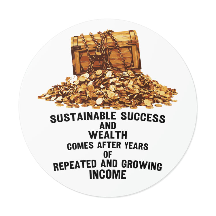 Sustainable success and wealth sticker | Shop short wealth quotes #size_4x4-inches