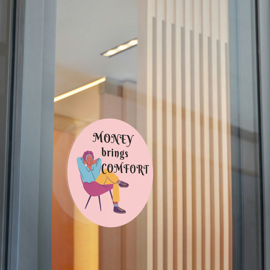 Money brings comfort sticker | Short quotes about making money #size_6x6-inches