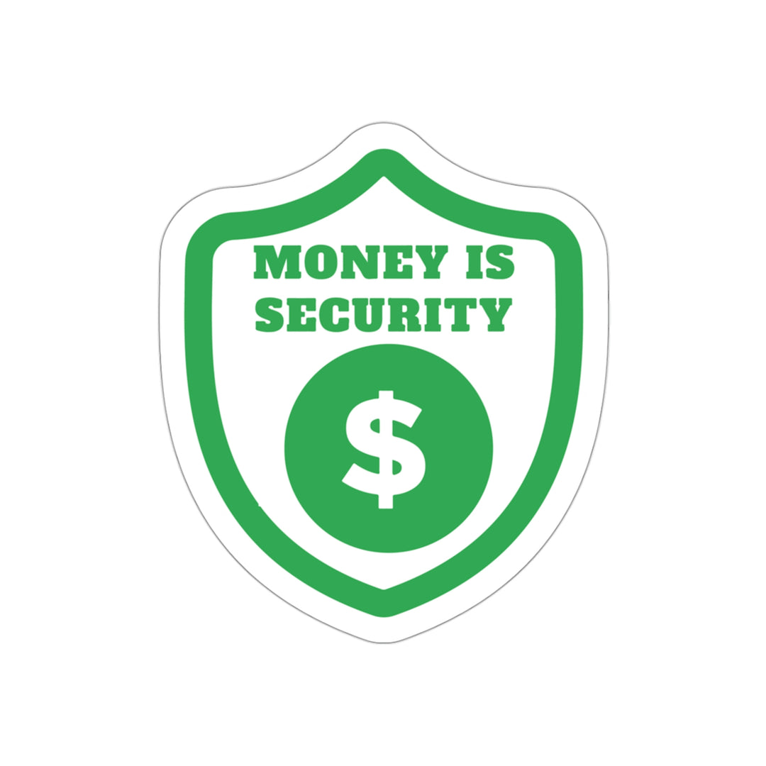 Money is security sticker | Shop money gives you power quotes #size_3x3-inches