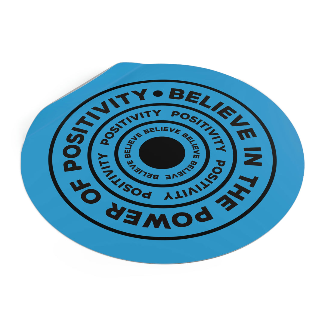 Unlock the Power of Positivity: Get an Inspiring Quote Sticker with a vibrant color and beautiful pattern that reads "Believe in the power of positivity." #size_5x5-inches