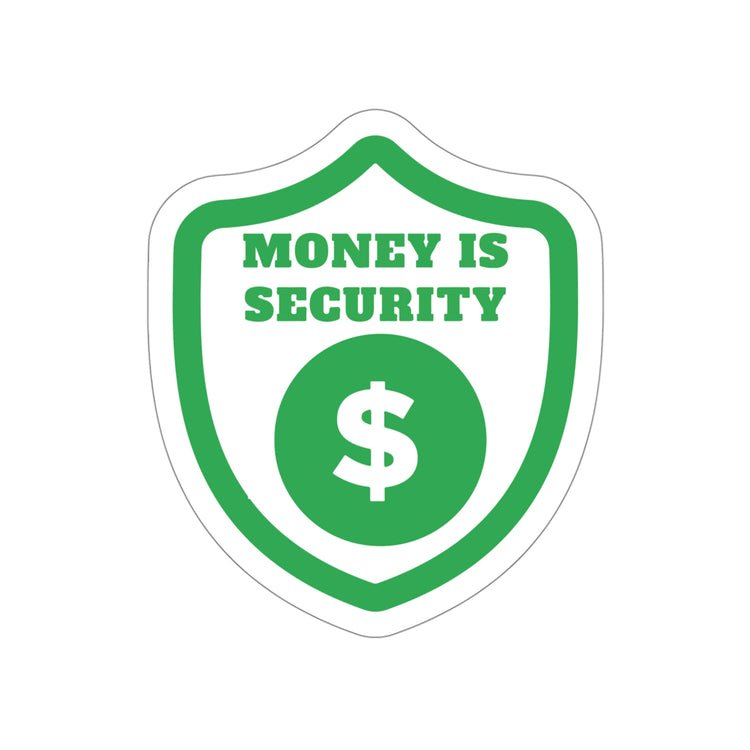 Money is security sticker | Shop money gives you power quotes #size_4x4-inches