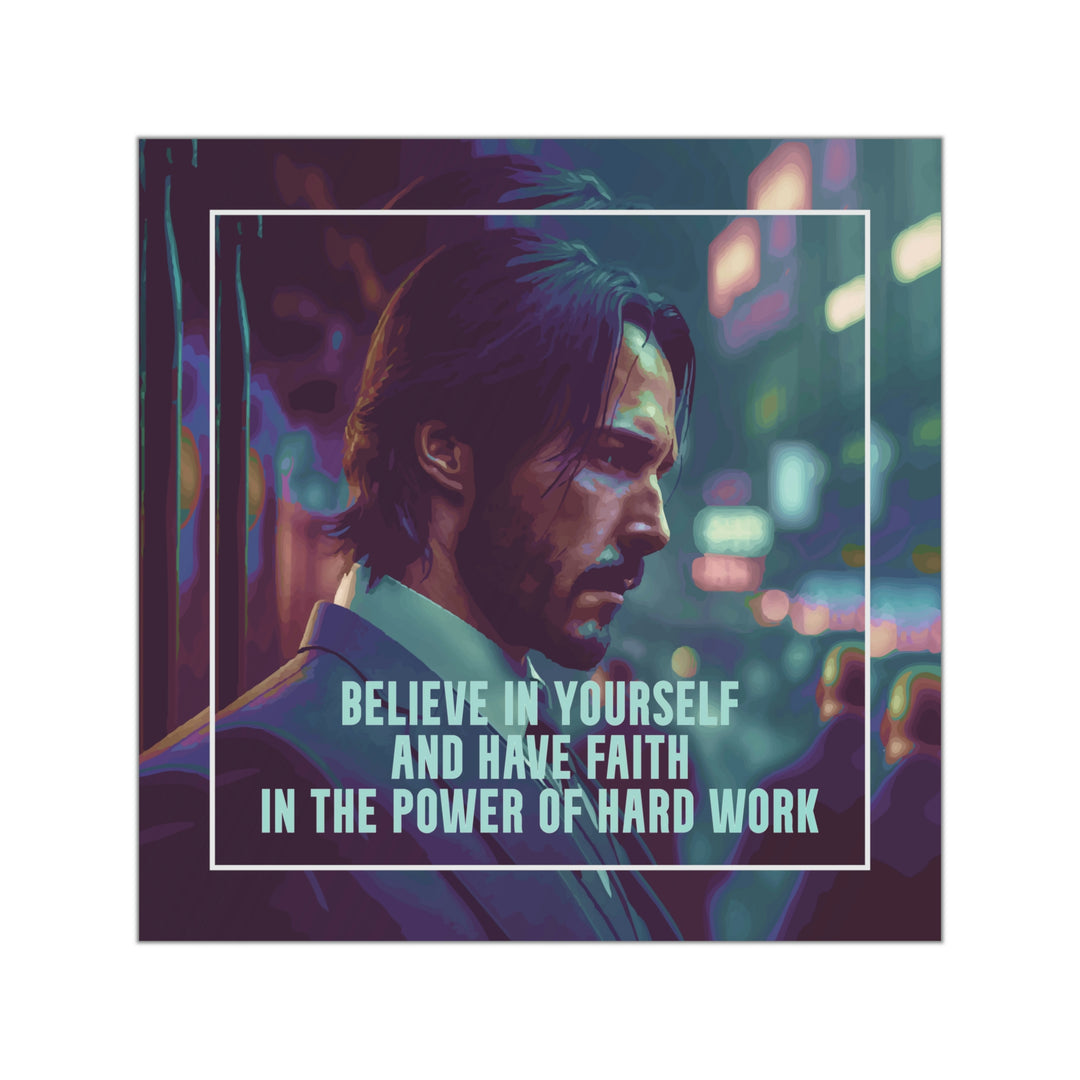 Motivate Yourself with a Believe in Yourself Square Sticker | Reap the Rewards of Hard Work #size_5x5-inches