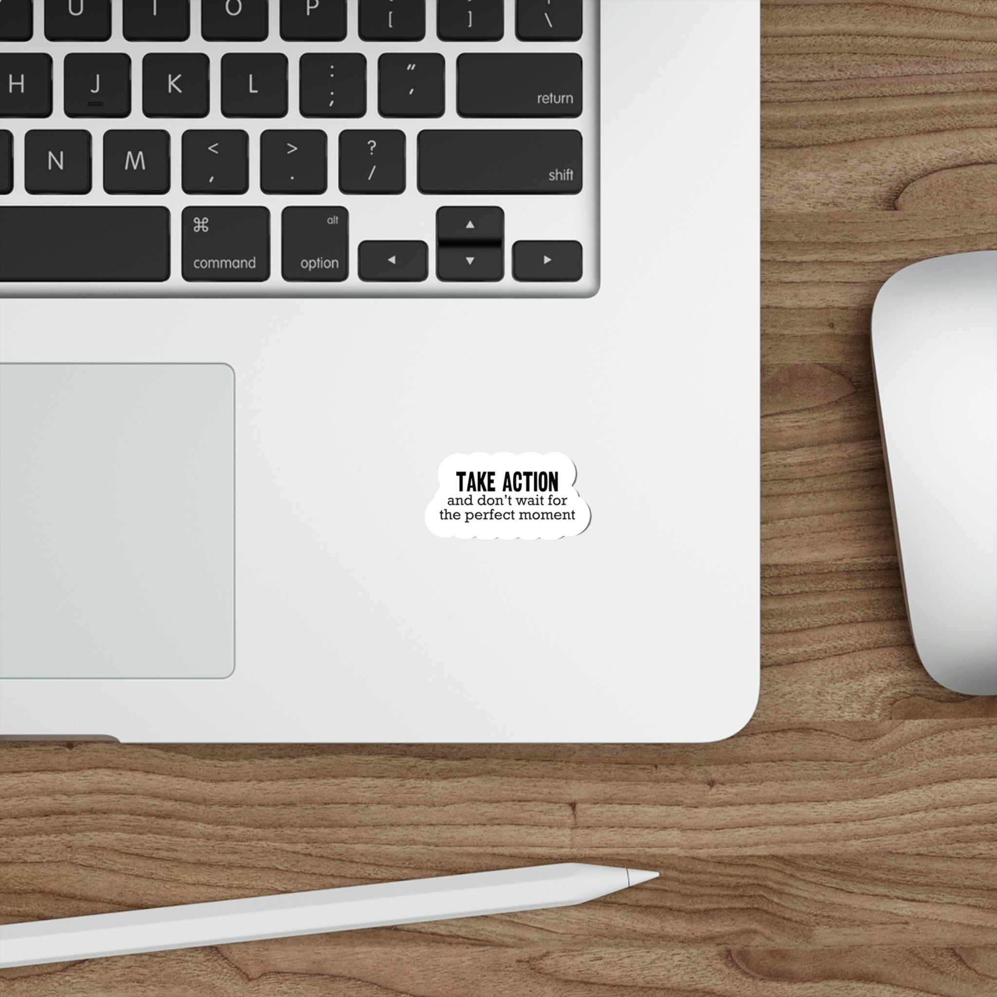 Take action and don't wait for the perfect moment Sticker #size_2x2-inches