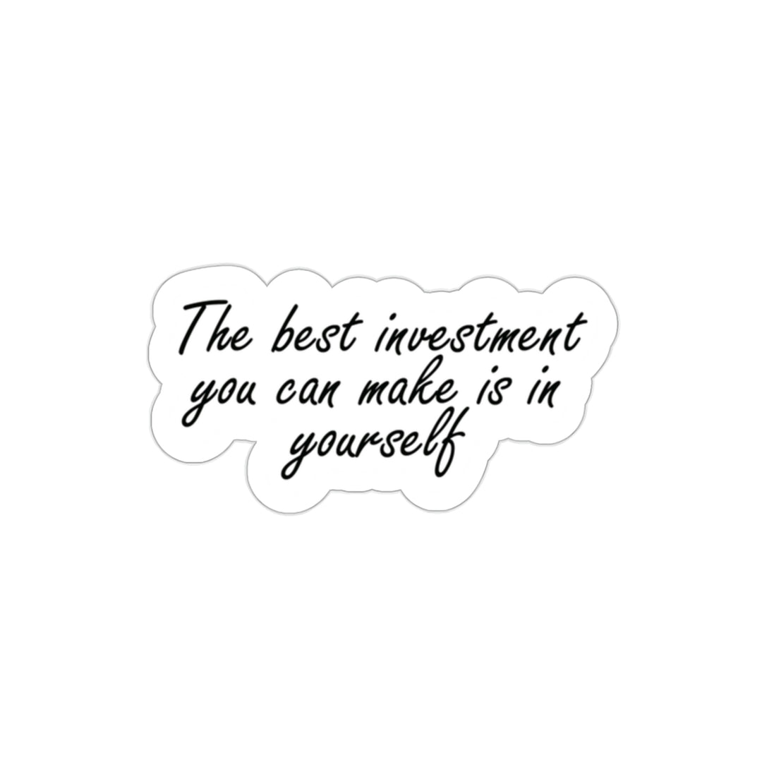 The best investment you can make is in yourself Sticker #size_2x2-inches