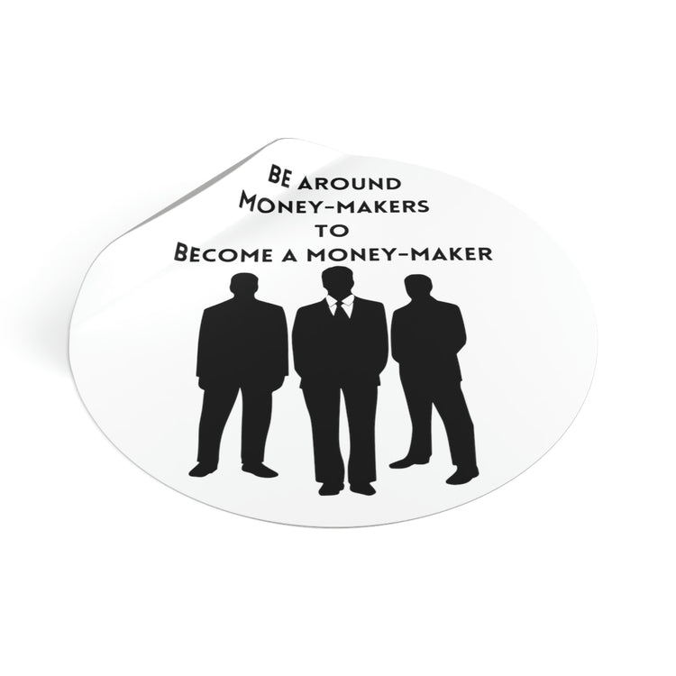 Be around money makers | Shop stickers for Success #size_3x3-inches