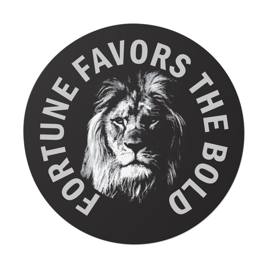 Fortune favors the bold sticker-Boldness vinyl sticker #size_6x6-inches