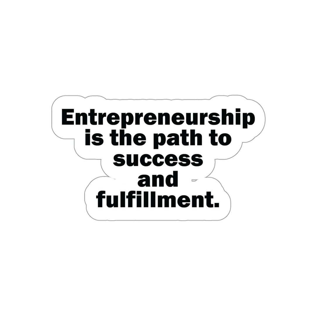 Entrepreneurship: The Path to Success and Fulfillment | Shop Now  #size_4x4-inches