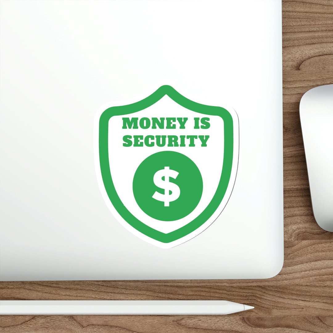 Money is security sticker | Shop money gives you power quotes #size_5x5-inches
