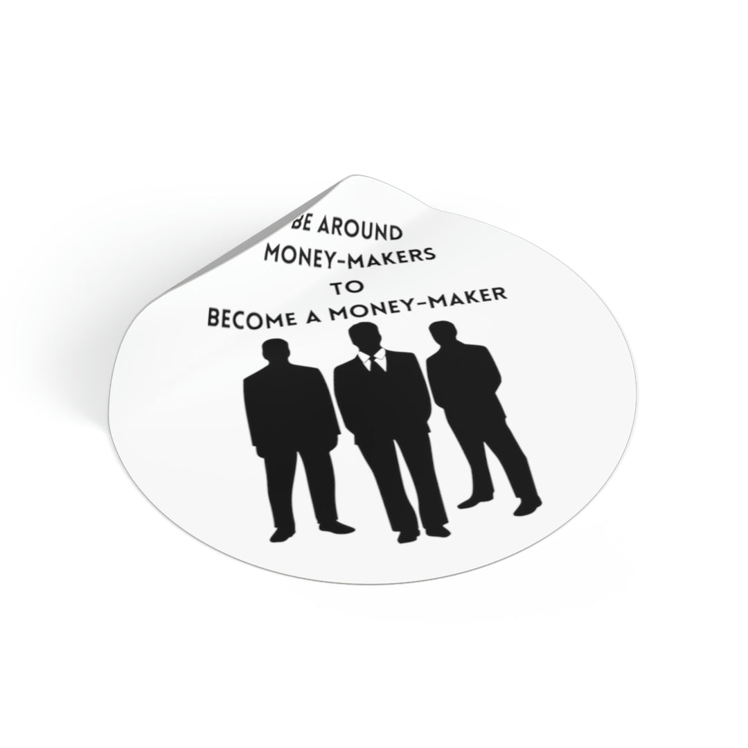 Be around money makers | Shop stickers for Success #size_2x2-inches