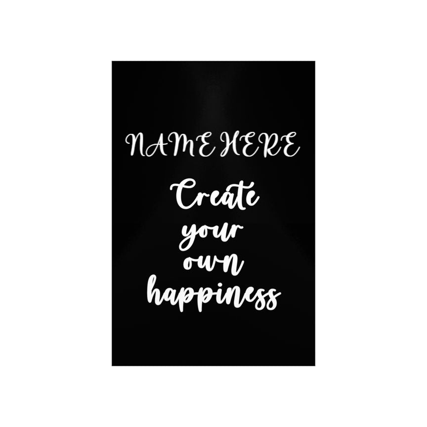 Create your own happiness poster
