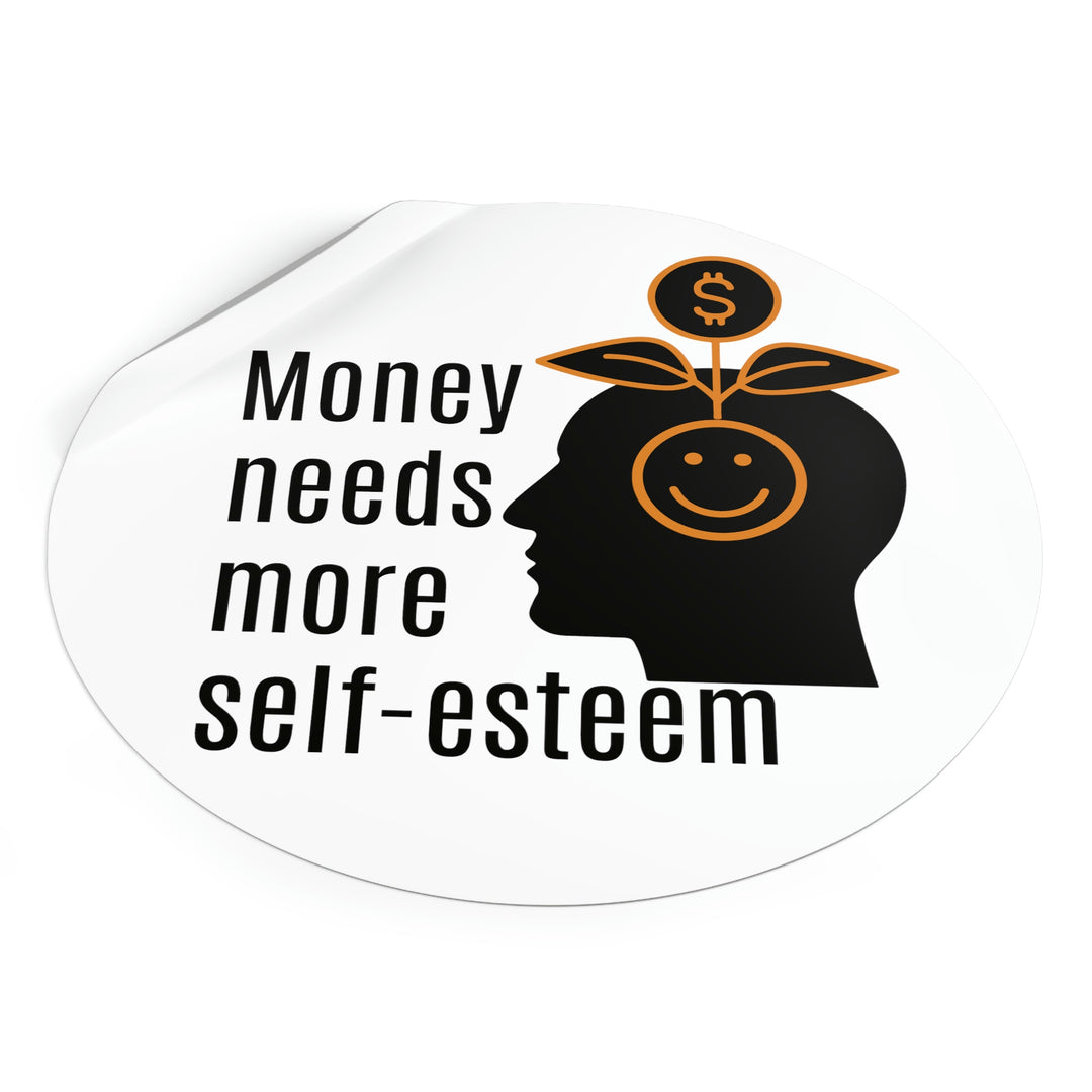 Money needs more self-esteem | Small business entrepreneur quotes #size_6x6-inches