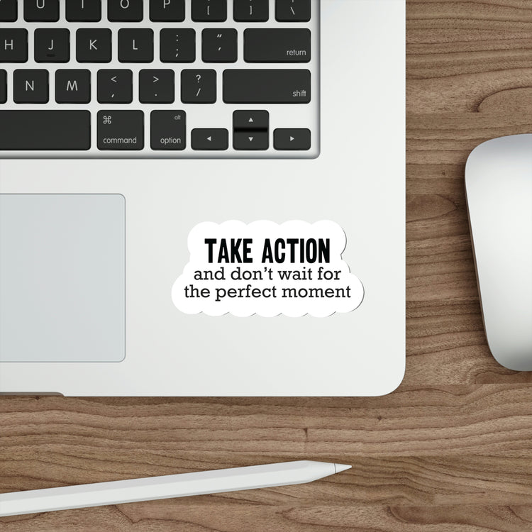Inspiring Sticker to Remind You of the Power of Taking Action | Shop #size_4x4-inches