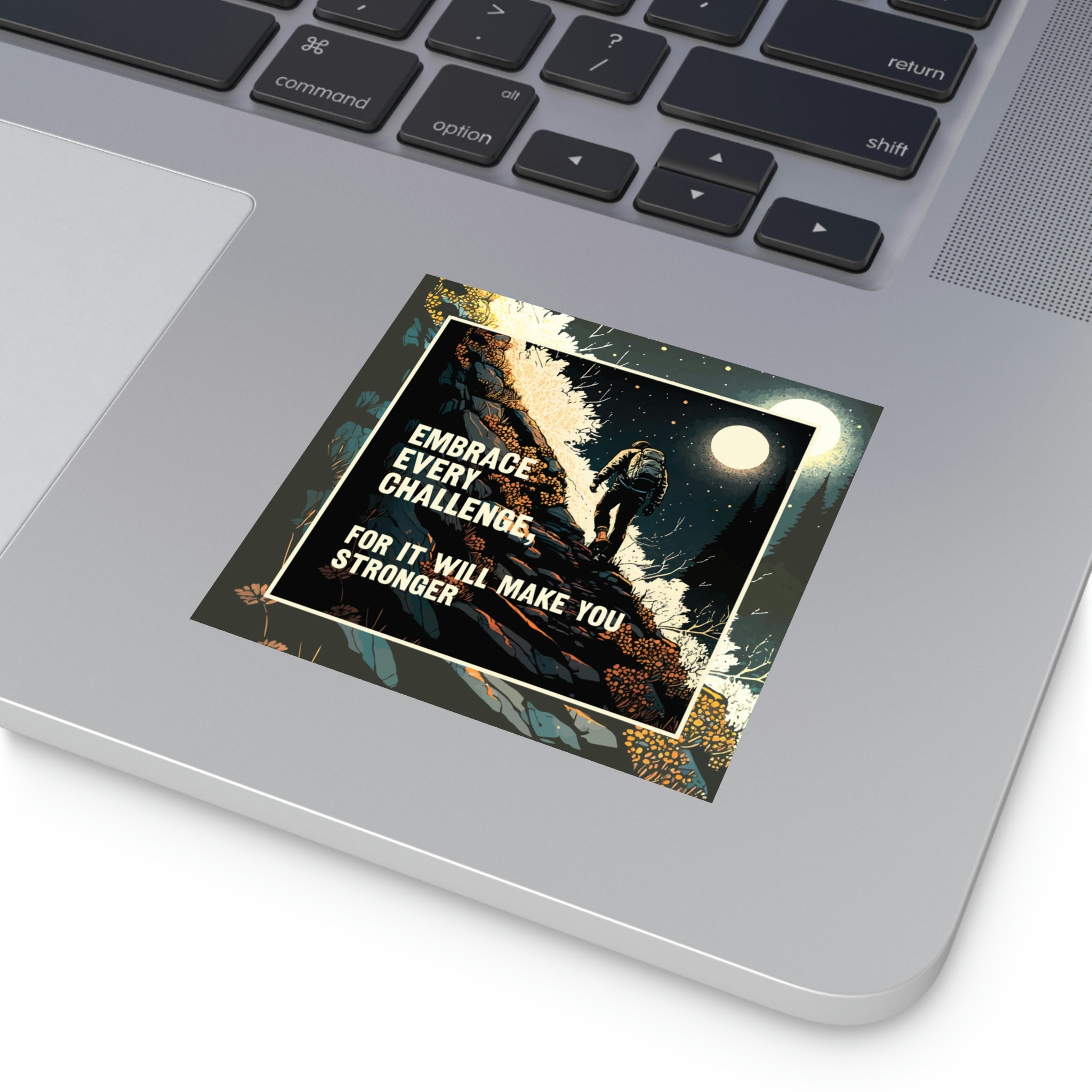 Embrace Every Challenge | Motivational Sticker | Get Yours Today! 