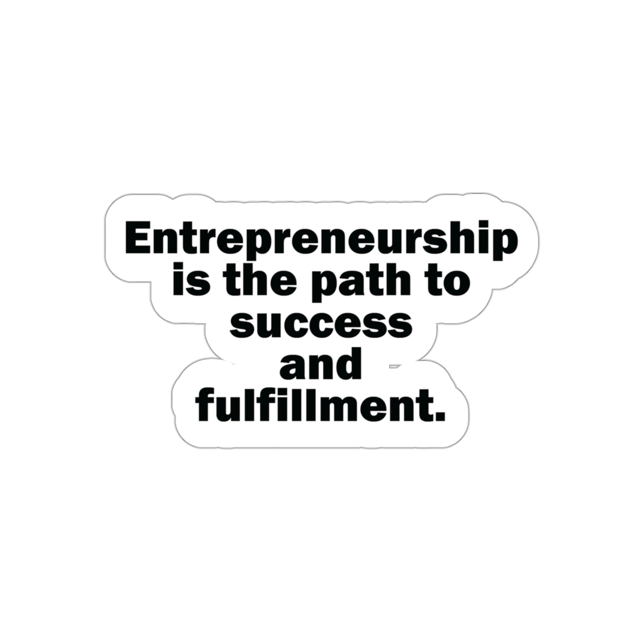Entrepreneurship: The Path to Success and Fulfillment | Shop Now  #size_3x3-inches