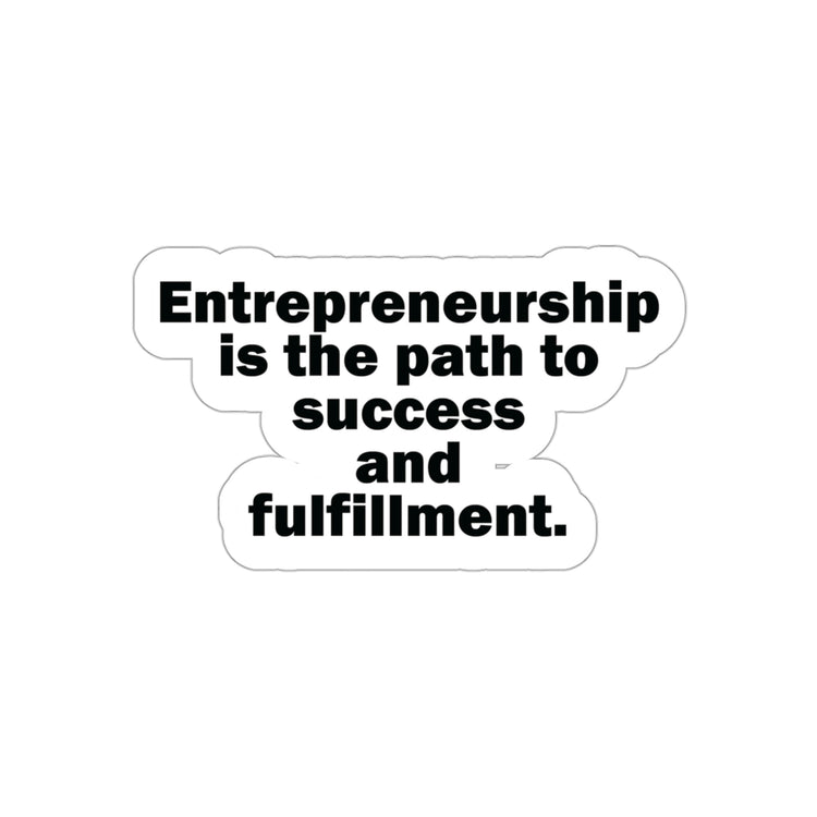 Entrepreneurship: The Path to Success and Fulfillment | Shop Now  #size_3x3-inches