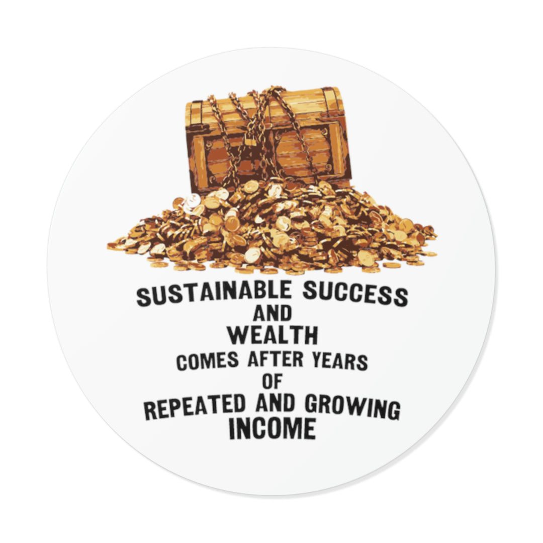 Sustainable success and wealth sticker | Shop short wealth quotes #size_2x2-inches