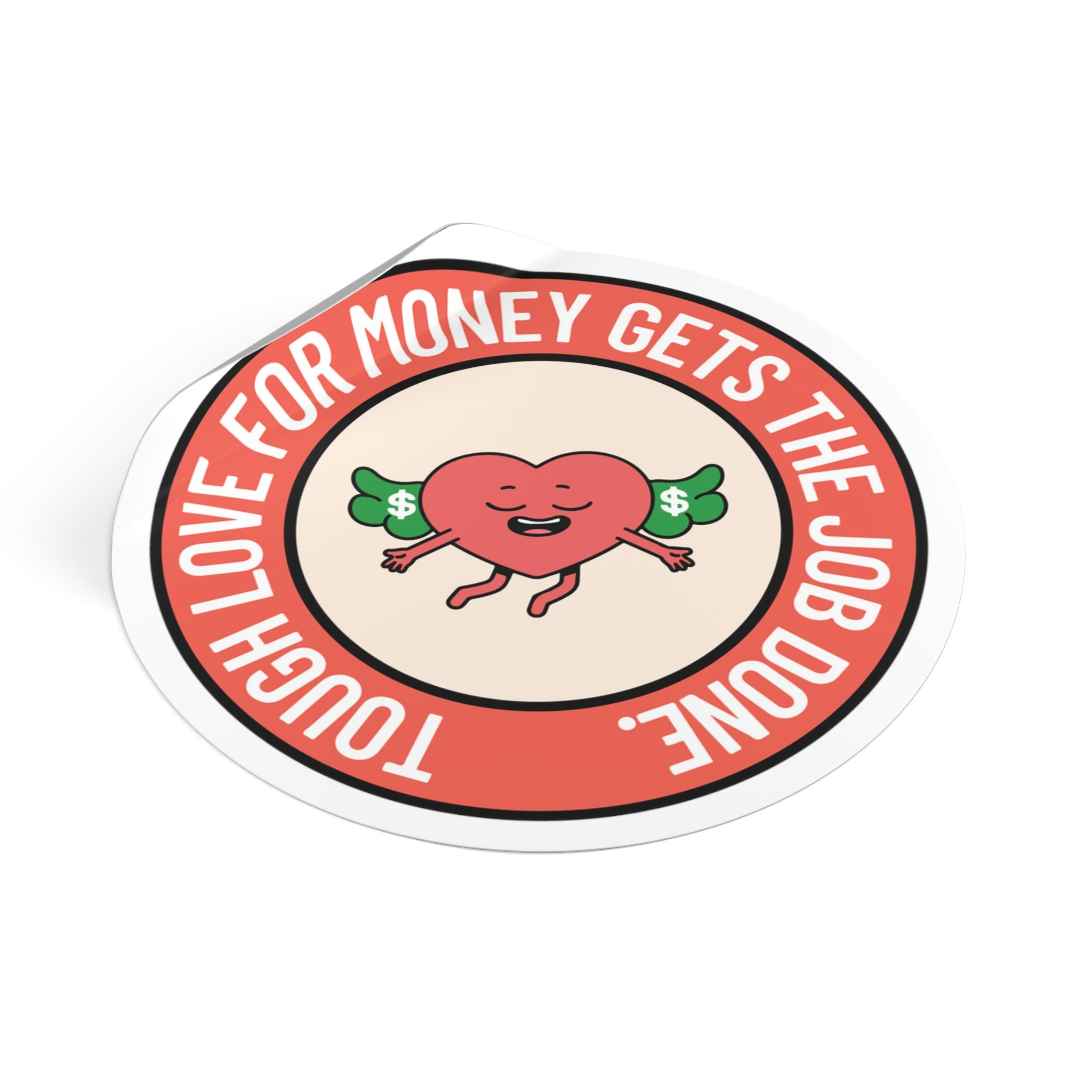 Tough love for money gets the job done sticker | Saving money sayings #size_3x3-inches