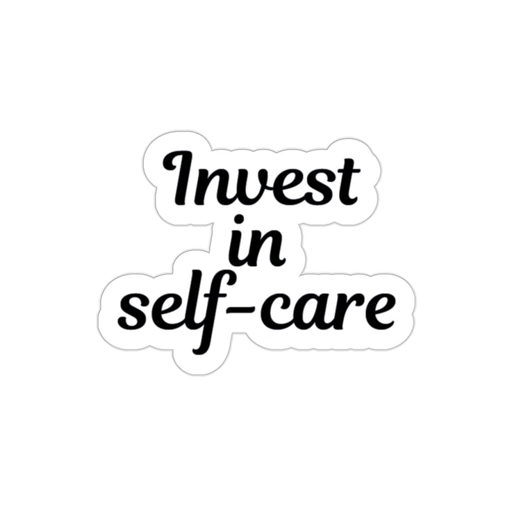 Invest in self-care sticker | Shop short self-care quotes #size_2x2-inches