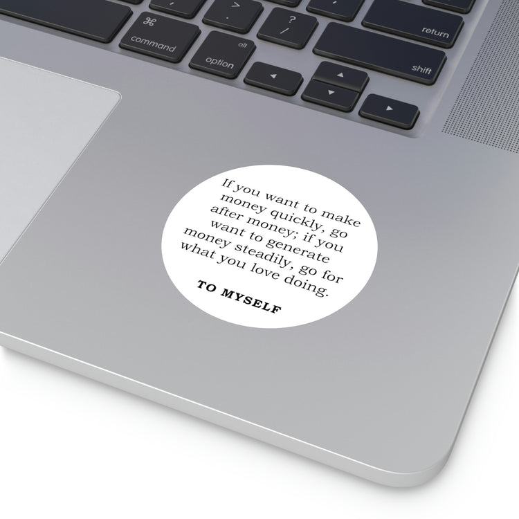 Make money fast sticker | Shop short quotes about money #size_3x3-inches