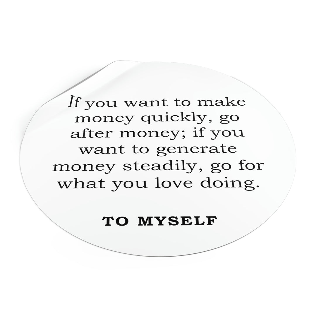 Make money fast sticker | Shop short quotes about money #size_5x5-inches